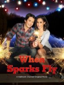Kıvılcımlar Uçuşurken ( When Sparks Fly ) hd film izle